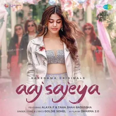 Aaj Sajeya - Goldie Sohel