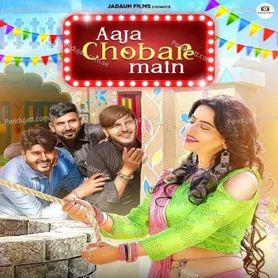 Aaja Chobare Main - Harendra Nagar album cover 