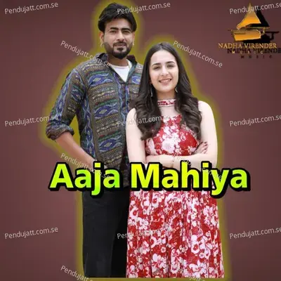 Aaja Mahiya - Nadha Virender album cover 