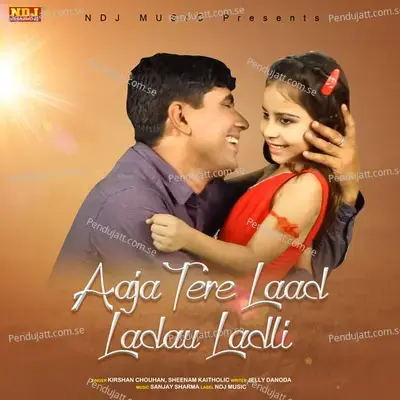 Aaja Tere Laad Ladau Ladli - Kirshan Chouhan album cover 