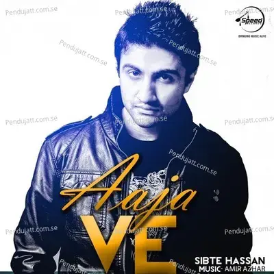 Aaja Ve - Sibte Hassan album cover 