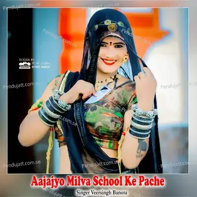 Aajajyo Milva School Ke Pache - Veersingh Banota