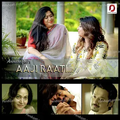 Aaji Raati - Anindita Paul album cover 