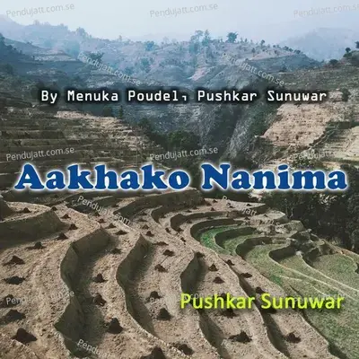 Aakhako Nanima - Menuka Poudel album cover 