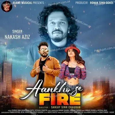 Aakho Se Fire - Nakash Aziz album cover 