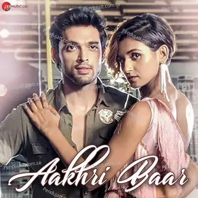 Aakhri Baar - Palash Muchhal album cover 