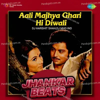 Aali Majhya Ghari Hi Diwali - Jhankar Beats - DJ Harshit Shah album cover 