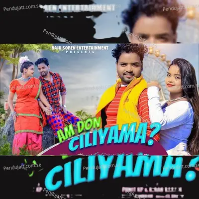 Aam Don Ciliyama - Raju Soren album cover 