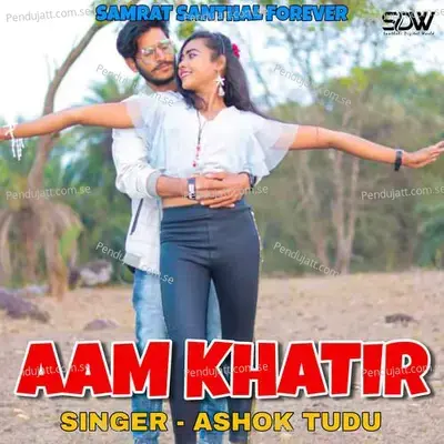 Aam Khatir - Ashok Tudu album cover 