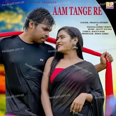 Aam Tangi Re - Prafula Murmu