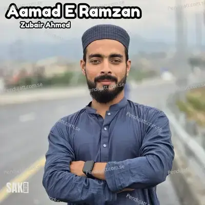 Aamad E Ramzan - Zubair Ahmed album cover 