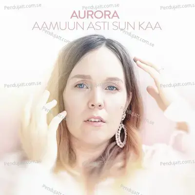 Aamuun Asti Sun Kaa - Aurora album cover 