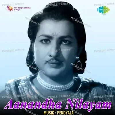 Aanandha Nilayam - Pendyala Nageswara Rao cover album