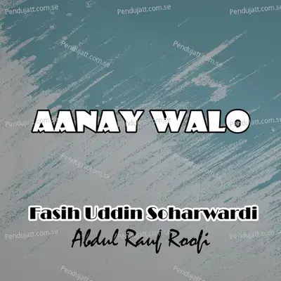 Aanay Walo - Abdul Rauf Roofi album cover 