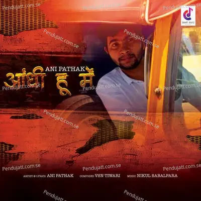 Aandhi Hu Main - Ani Pathak album cover 