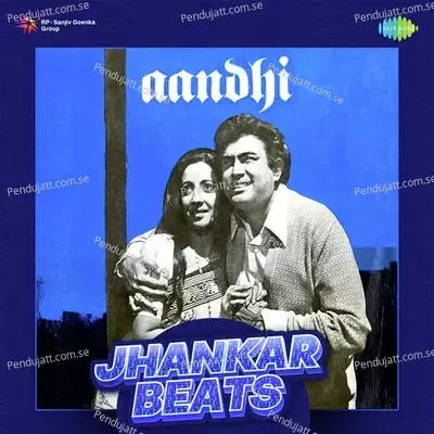 Aandhi - Jhankar Beats - Various Artists cover album