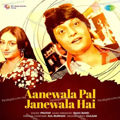 Aanewala Pal Janewala Hai - Pratap album cover 