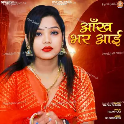 Aankh Bhar Aayi - Madan Gurjar album cover 