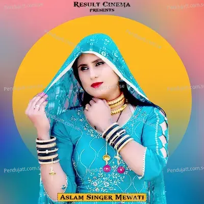 Aankhan M Syahi - Aslam Singer Mewati album cover 