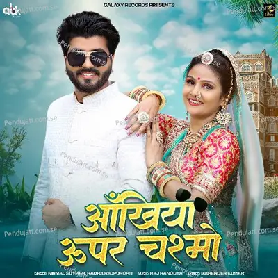 Aankhiya Upar Chashmo - Nirmal Suthar album cover 