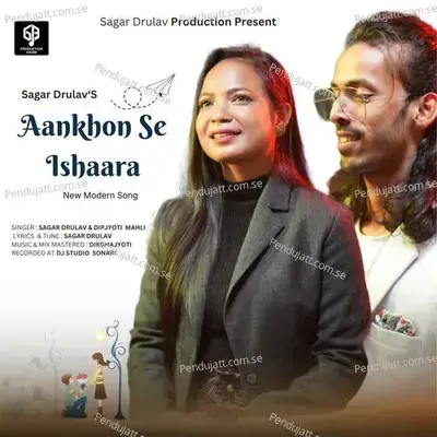 Aankhon Se Ishaara - Sagar Drulav album cover 