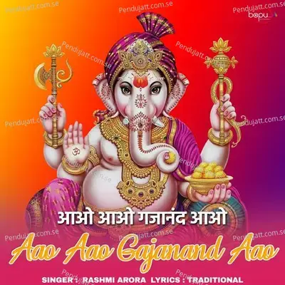 Aao Aao Gajanand Aao - Rashmi Arora album cover 