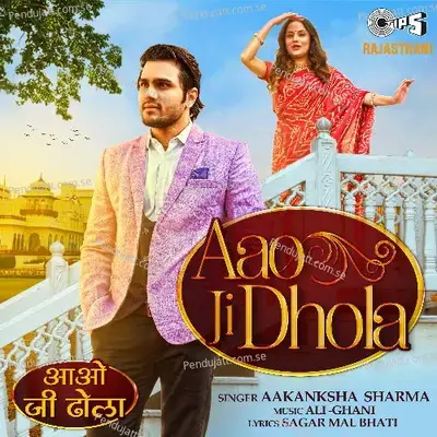 Aao Ji Dhola - Aakanksha Sharma album cover 