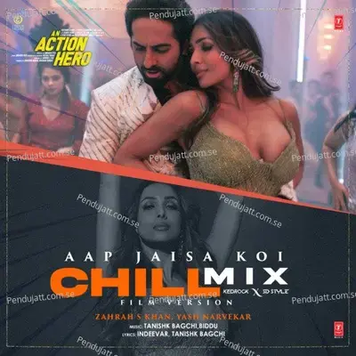 Aap Jaisa Koi  - Chill Mix[Remix By Kedrock,Sd Style] - Zahrah S Khan album cover 