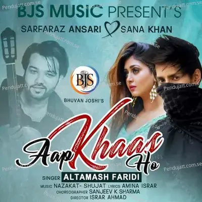 Aap Khaas Ho - Altamash Faridi album cover 