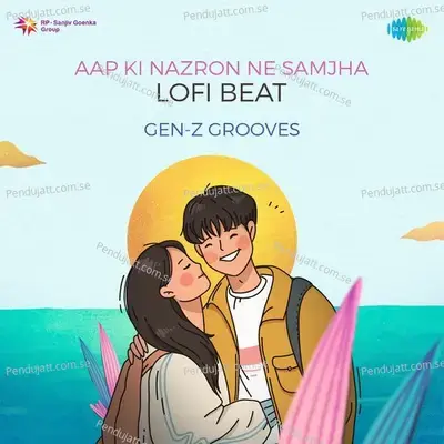 Aap Ki Nazron Ne Samjha Lofi Beat - Gen-Z Grooves album cover 