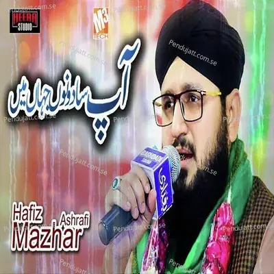 Aap Sa Dono Jahan Main - Hafiz Mazhar Ashrafi album cover 