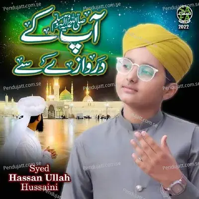 Aapke Darwaze Se - Syed Hassan Ullah Hussaini album cover 