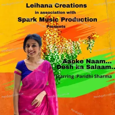 Aapke Naam Desh Ka Salaam - Paridhi sharma album cover 