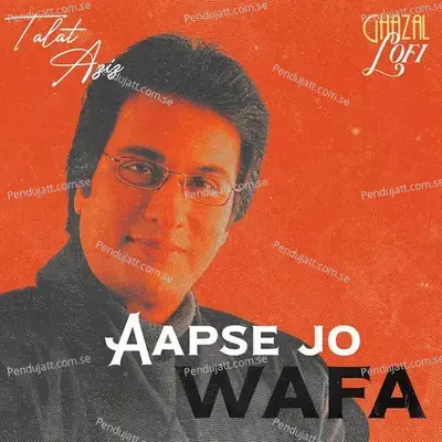 Aapse Jo Wafa - Talat Aziz album cover 