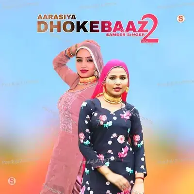 Aarasiya Dhokebaaz 2 - Sameer Singer album cover 