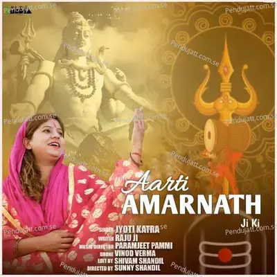 Aarti Amarnath Ji Ki - Jyoti Katra album cover 