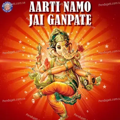 Aarti Namo Jai Ganpate - Various Artists cover album