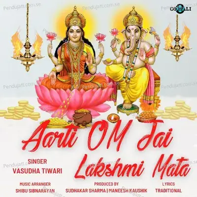 Aarti Om Jai Lakshmi Mata - Vasudha Tiwari album cover 