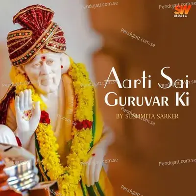 Aarti Sai Guruvar Ki - Sushmita Sarker album cover 