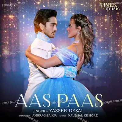 Aas Paas - Yasser Desai album cover 