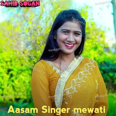 Aasam Singer Mewati - Sahid Sogan album cover 