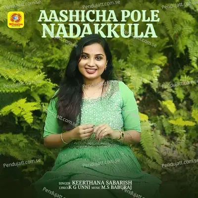 Aashicha Pole Nadakkula - Keerthana Sabarish album cover 
