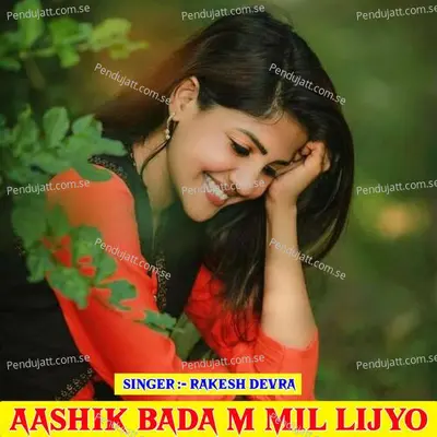 Aashik Bada M Mil Lijyo - Rakesh Devra album cover 