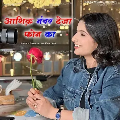 Aashiq Number Deja Phone Ka - Bhupendra Khatana album cover 