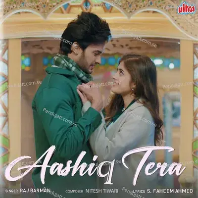 Aashiq Tera - Nitesh Tiwari album cover 