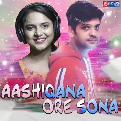 Aashiqana Ore Sona - Swayam Padhi album cover 