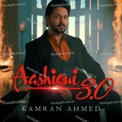 Aashiqui 3 0 - Kamran Ahmed album cover 