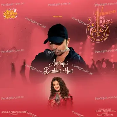 Aashiqui Baakkii Haii - Palak Muchhal album cover 