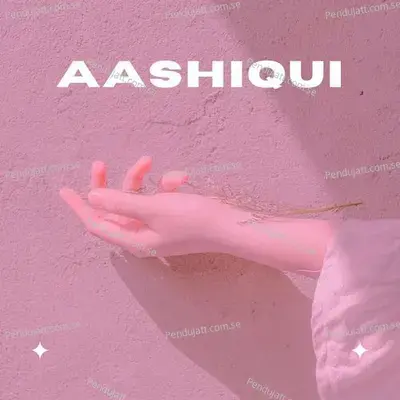 Aashiqui - Various Artists cover album