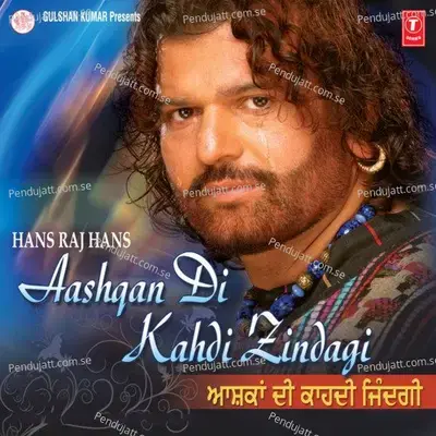 Aashqan Di Kahdi Zindagi - Hans Raj Hans album cover 